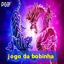 jogo da bobinha