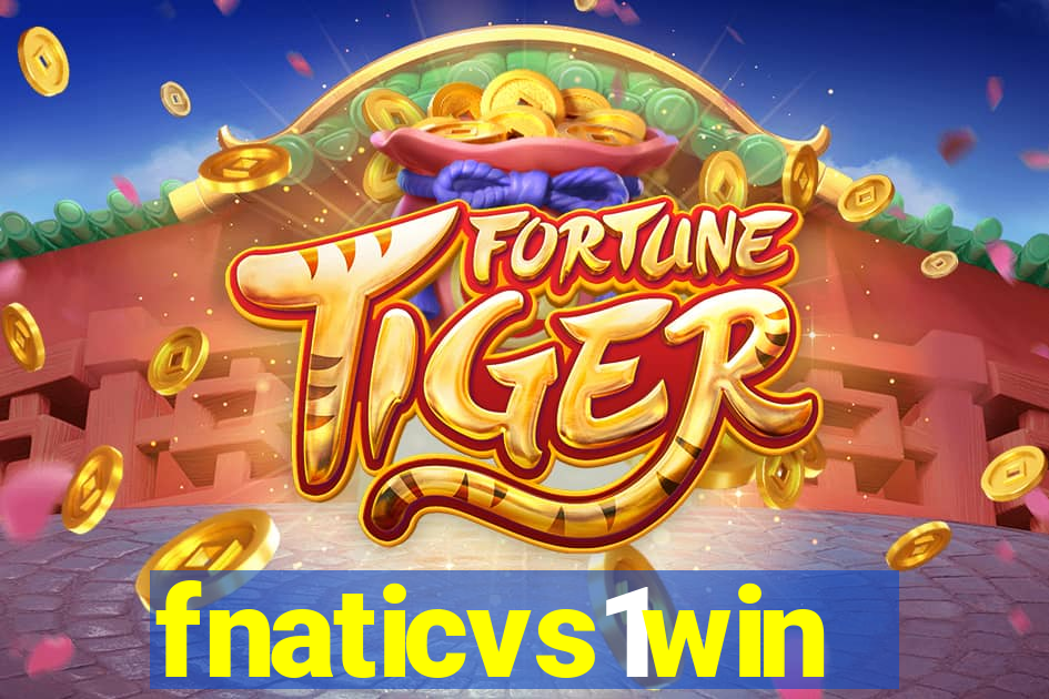 fnaticvs1win