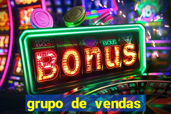 grupo de vendas whatsapp porto velho