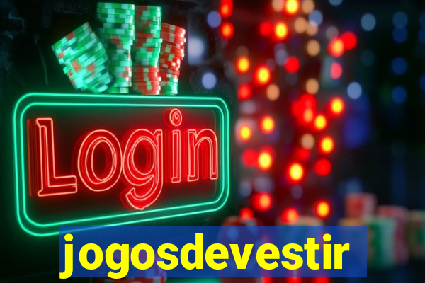 jogosdevestir