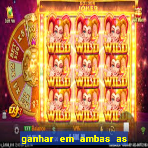 ganhar em ambas as partes do jogo