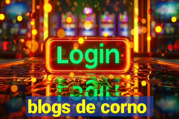 blogs de corno