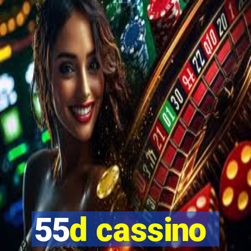 55d cassino