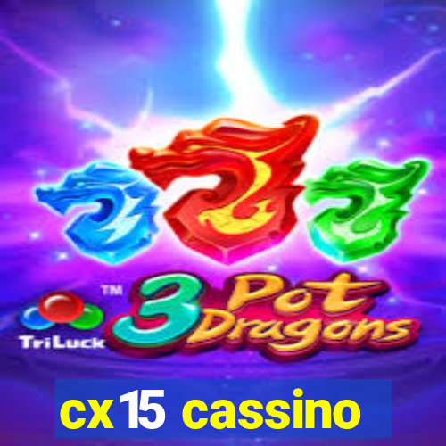 cx15 cassino