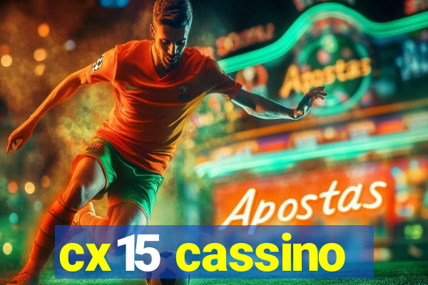 cx15 cassino