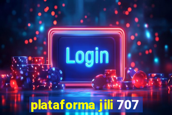 plataforma jili 707