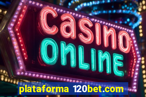 plataforma 120bet.com