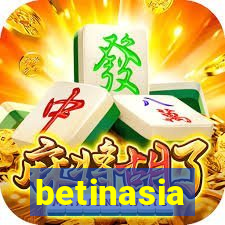 betinasia