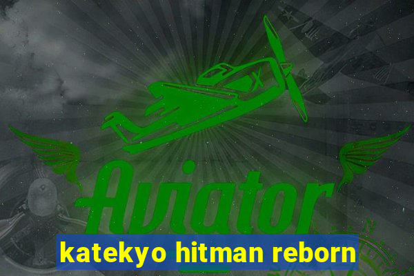 katekyo hitman reborn