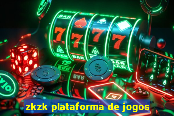 zkzk plataforma de jogos