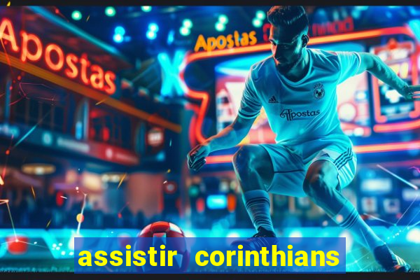 assistir corinthians x botafogo futemax tv