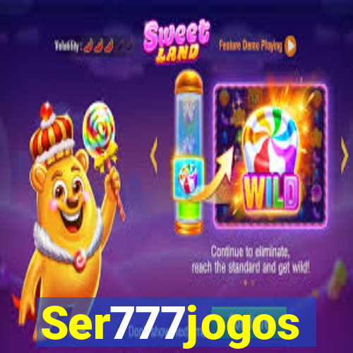 Ser777jogos