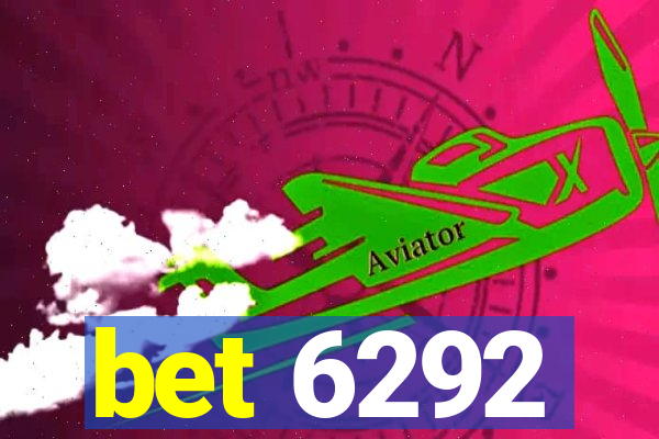 bet 6292