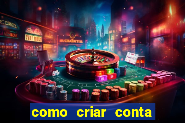 como criar conta nova em plataforma de jogos