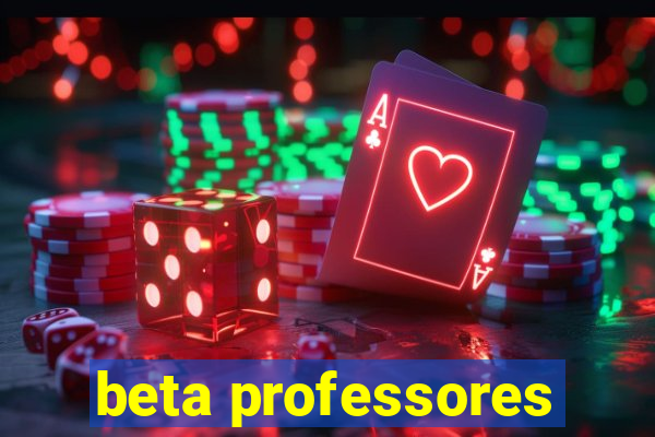 beta professores