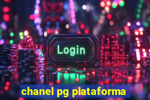chanel pg plataforma