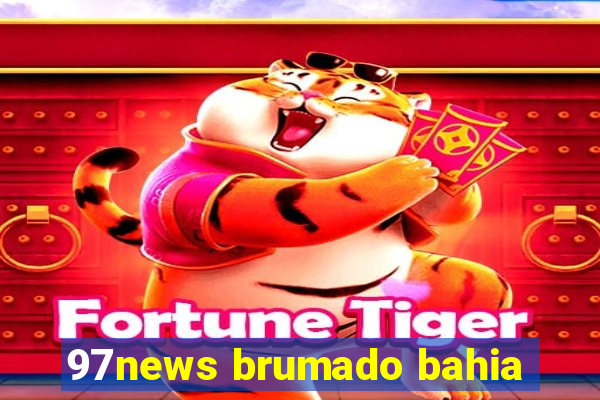 97news brumado bahia