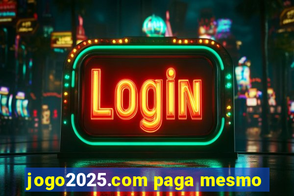 jogo2025.com paga mesmo