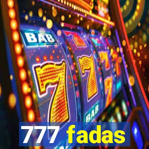 777 fadas
