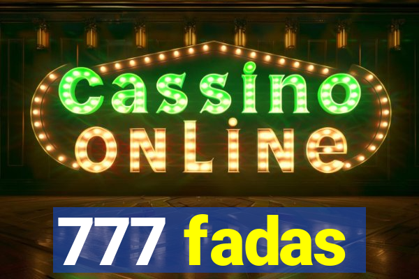 777 fadas