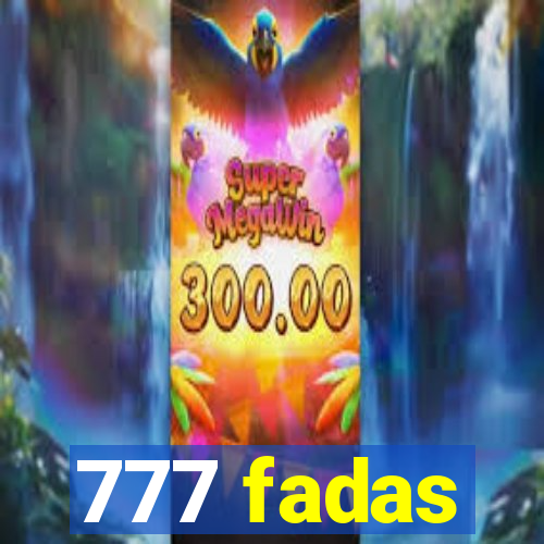 777 fadas