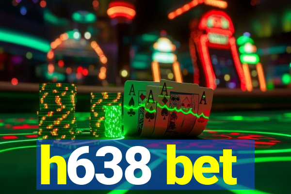 h638 bet