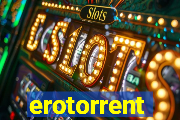 erotorrent