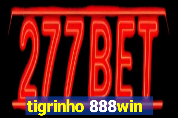 tigrinho 888win