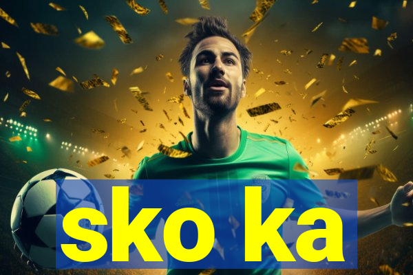 sko ka