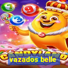 vazados belle