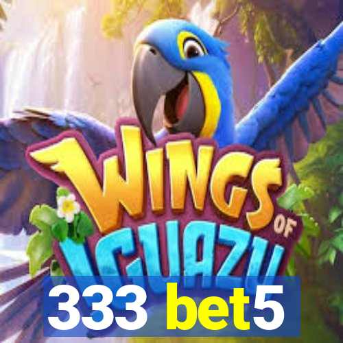 333 bet5