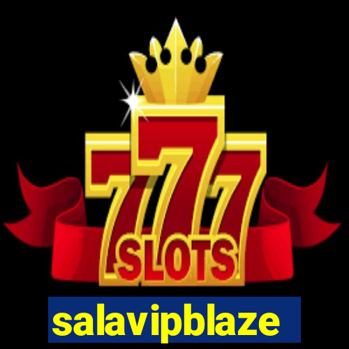 salavipblaze