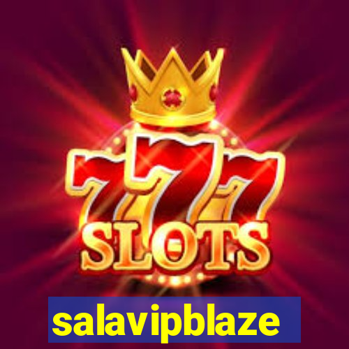 salavipblaze