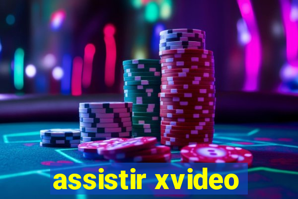 assistir xvideo