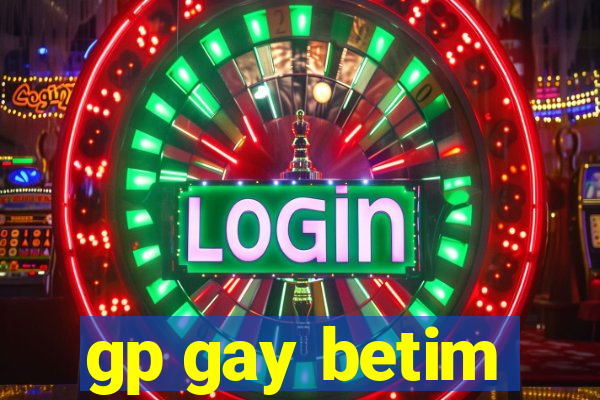 gp gay betim