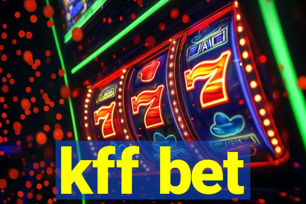 kff bet