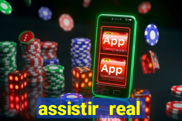 assistir real madrid ao vivo online grátis multicanais