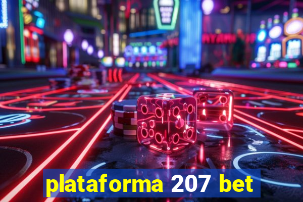 plataforma 207 bet