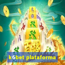 k6bet plataforma