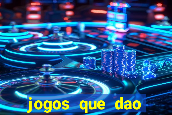jogos que dao dinheiro ao se cadastrar