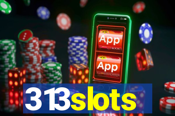 313slots