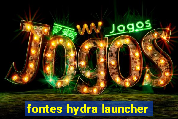 fontes hydra launcher