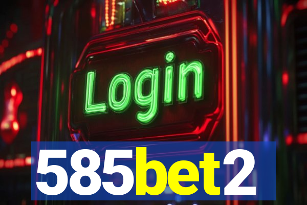 585bet2