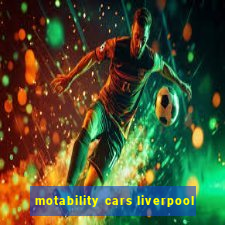 motability cars liverpool