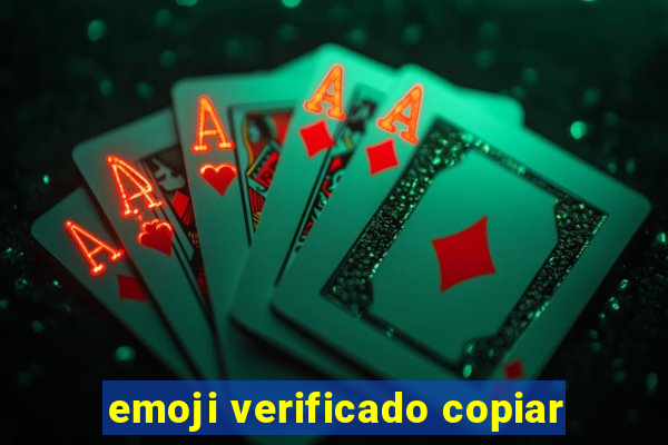 emoji verificado copiar