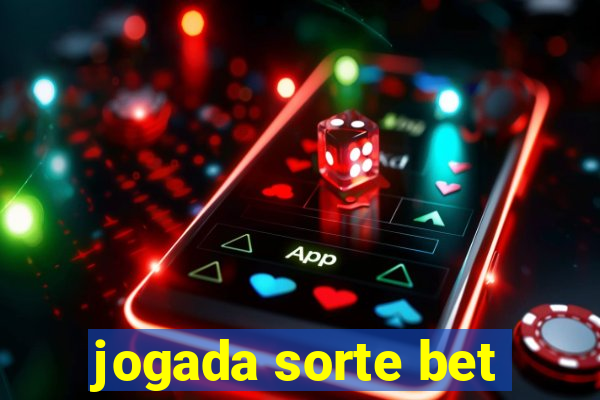 jogada sorte bet