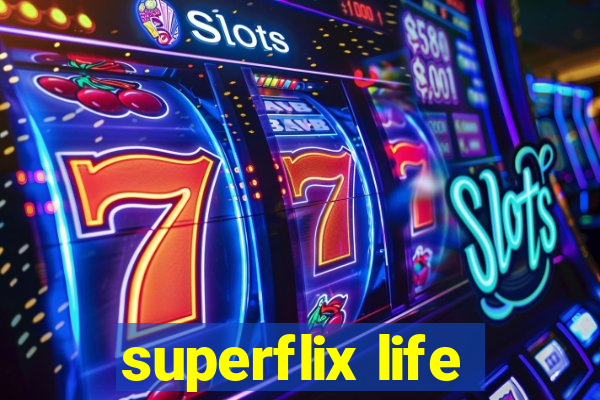 superflix life