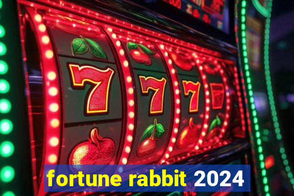 fortune rabbit 2024