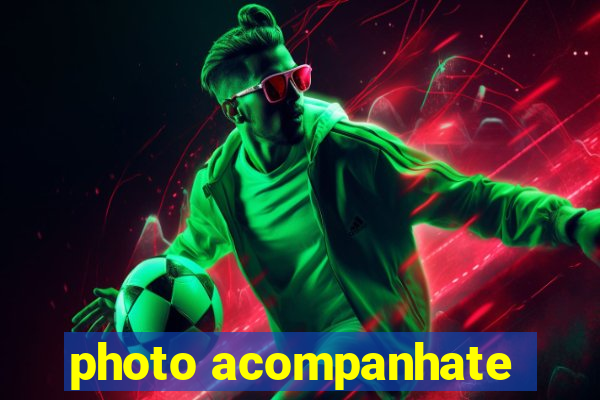 photo acompanhate