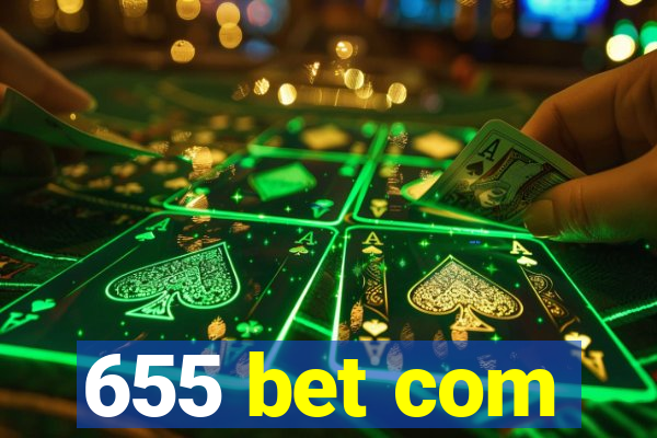 655 bet com